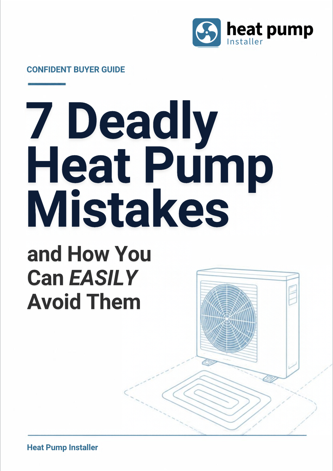 7 Deadly Heat Pump Mistakes